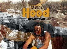 Messias Maricoa – Hood (Meu Bairro) [2021] DOWNLOAD MP3