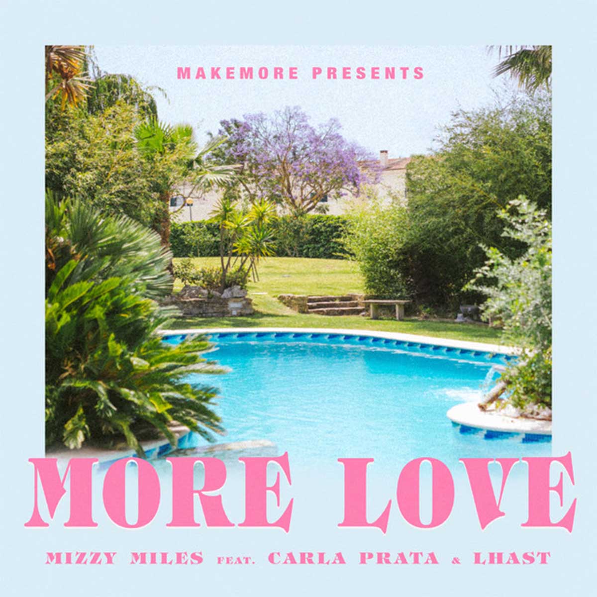 Mizzy Miles – More Love (feat. Carla Prata & Lhast) [2021] DOWNLOAD MP3