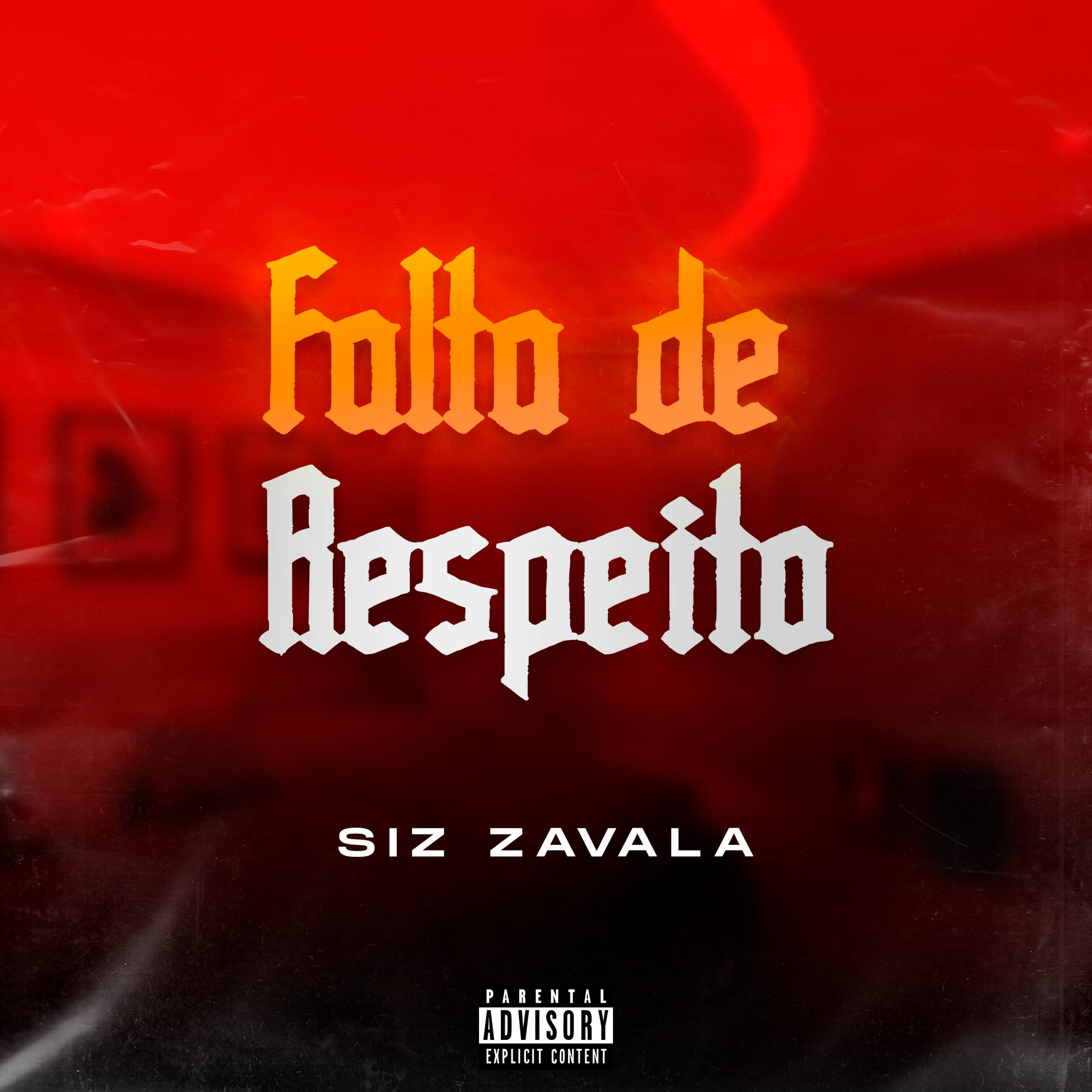 Siz Zavala – Falta de Respeito (2021) DOWNLOAD MP3