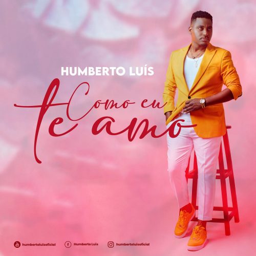 Humberto Lui%CC%81s Como Eu te Amo e1629489274292