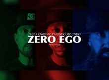 Fuse x Khronic x Mundo Segundo – Zero Ego (2021) DOWNLOAD MP3