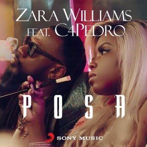 Zara Williams feat. C4 Pedro %E2%80%93 Posa