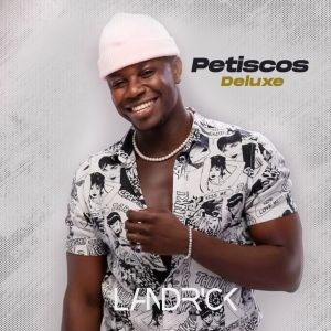 Landrick %E2%80%93 Petiscos Deluxe EP