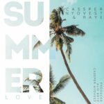 Cassper Nyovest & RAYE – Summer Love (2022) DOWNLOAD MP3