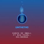 Kabza De Small – Umthetho (feat. Nia Pearl & Daliwonga) [2022] DOWNLOAD MP3