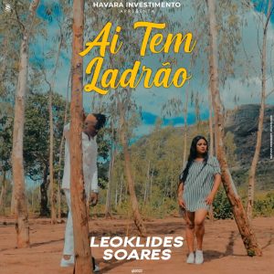 Leoklides Soares – Aí Tem Ladrão (2022) DOWNLOAD MP3