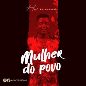 Hermi%CC%81nio Mulher do Povo Prod. Revolution Music