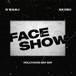 DBanj %E2%80%93 Face Show ft. Skiibii Hollywood Bay Bay