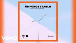 DJ Kush %E2%80%93 Unforgettable KU3H Amapiano Remix Ft. Swae Lee