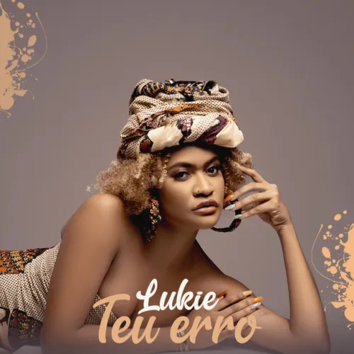 Lukie – Teu Erro (2022) DOWNLOAD MP3