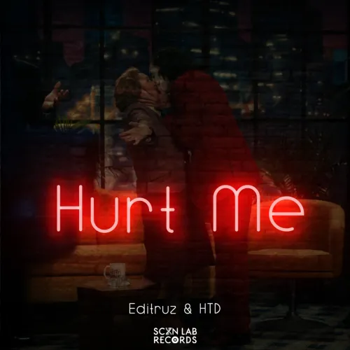 Editruz & HTD – Hurt Me (2022) DOWNLOAD MP3