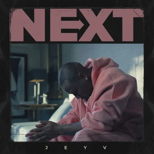 Jey V – Next (2022) DOWNLOAD MP3