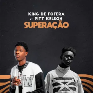 King Defofera %E2%80%93 Superacao Feat Pitt Kelson