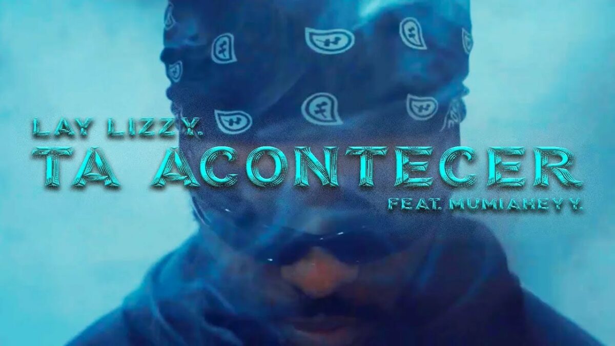 Laylizzy – Ta Acontecer (feat. MumiaHeyy) [2023] DOWNLOAD MP3