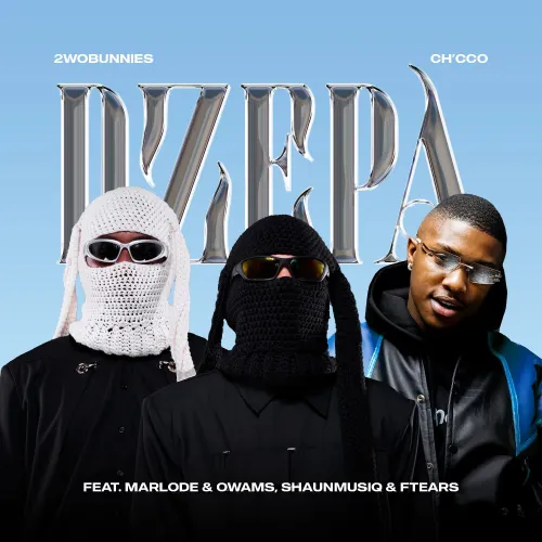 Ch’cco & 2woBunnies – Dzepa (feat. Marlode, Owami, Shaunmusiq & Ftears) [2023] DOWNLOAD MP3