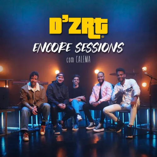 D’ZRT & Calema – Estar Ao Pé de Ti (Encore Sessions) [2023] DOWNLOAD MP3