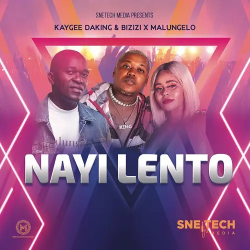 Kaygee DaKing, Bizizi & Malungelo – Nayi Lento (2023) DOWNLOAD MP3