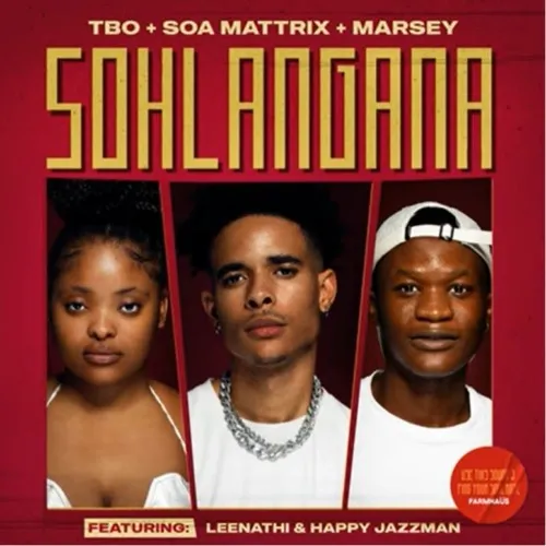 TBO Soa Mattrix Marsey %E2%80%93 Sohlangana ft. Leenathi Happy Jazzman