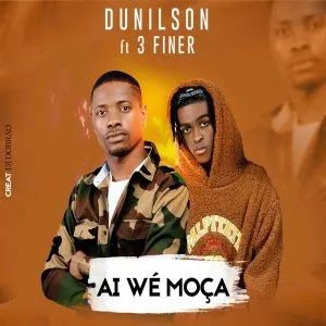 Dunilson %E2%80%93 Ai We Moca feat. 3 Finer