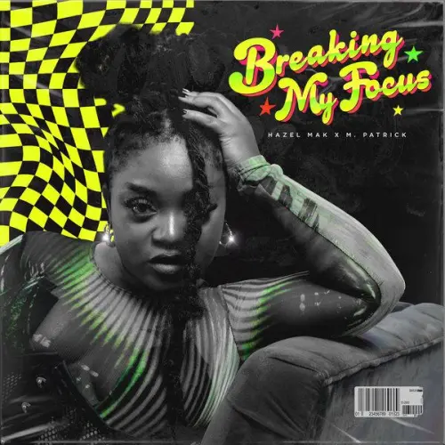 Hazel Mak & M.PATRICK – Breaking My Focus (2023) DOWNLOAD MP3