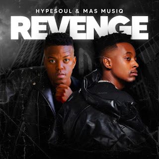 Hypesoul Mas Musiq %E2%80%93 Revenge