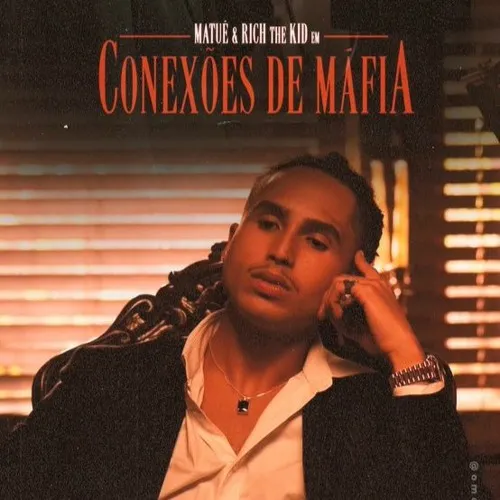 Matuê – Conexões de Máfia (feat. Rich The Kid) [2023] DOWNLOAD MP3