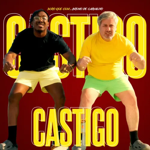 Scro Que Cuia & Bruno De Carvalho – Castigo (2023) DOWNLOAD MP3