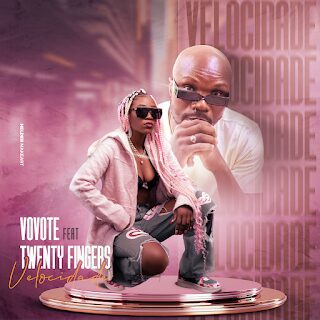 Vovote – Velocidade (feat. Twenty Fingers) [2023] DOWNLOAD MP3