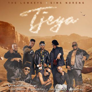 The Lowkeys Sims Noreng %E2%80%93 TJEYA feat. 13 Nor Mabena Oceanbiller Tshego Dee LeeMcKrazy