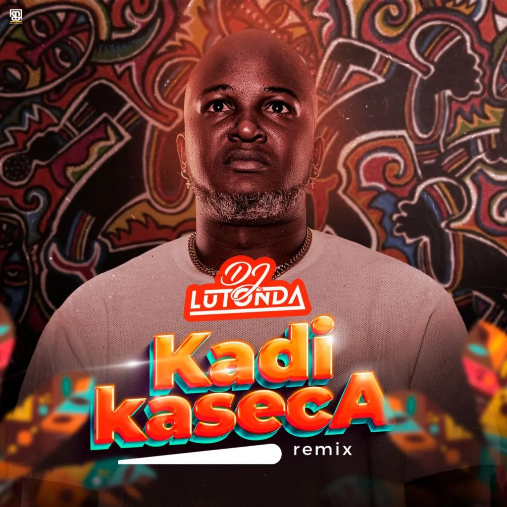 Dj Lutonda Kadi kaseca remix original de david Ze