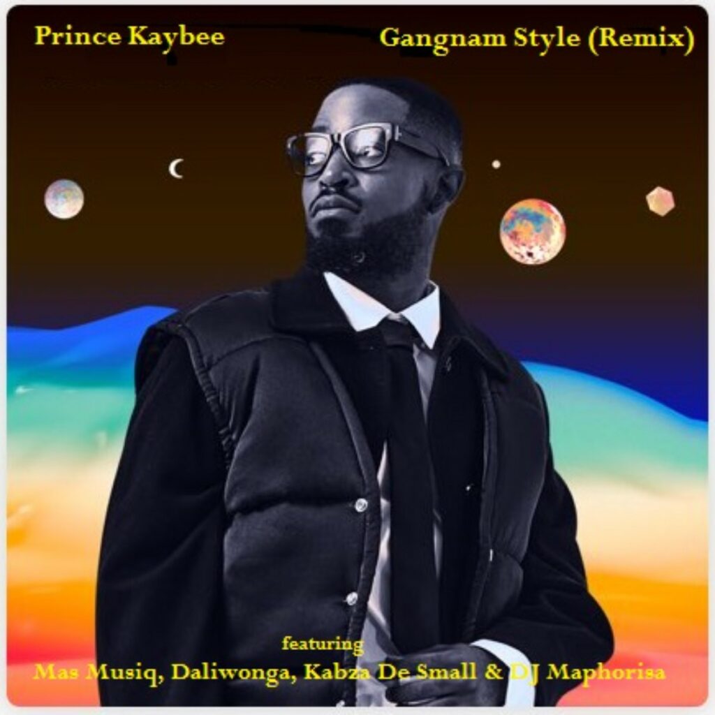 Prince Kaybee %E2%80%93 Gangnam Style Remix ft. Mas Musiq Daliwonga Kabza De Small DJ Maphorisa 1