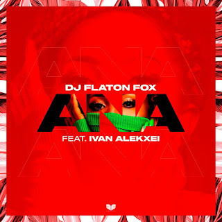 Dj Flaton Fox – Ana (feat. Ivan Alekxei)