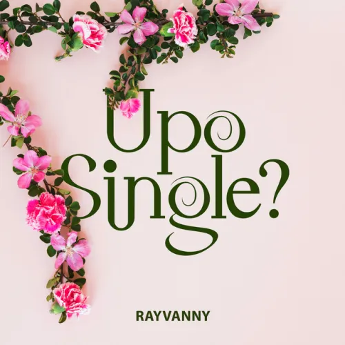 Rayvanny – Upo Single?