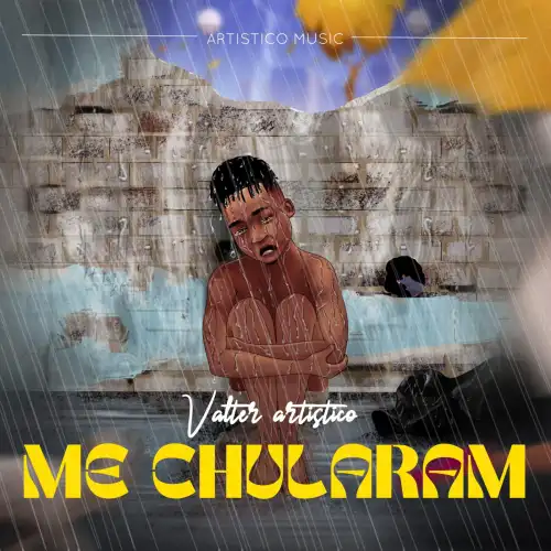 Valter Artistico – Me Chularam