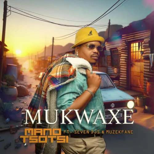 Mano Tsotsi – Mukwaxe (feat. Seven Djs & Muzekfane)