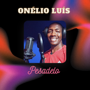 Onélio Luís – Pesadelo