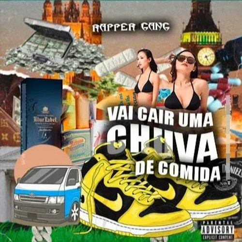 Rapper Gang – Chuva de Comida