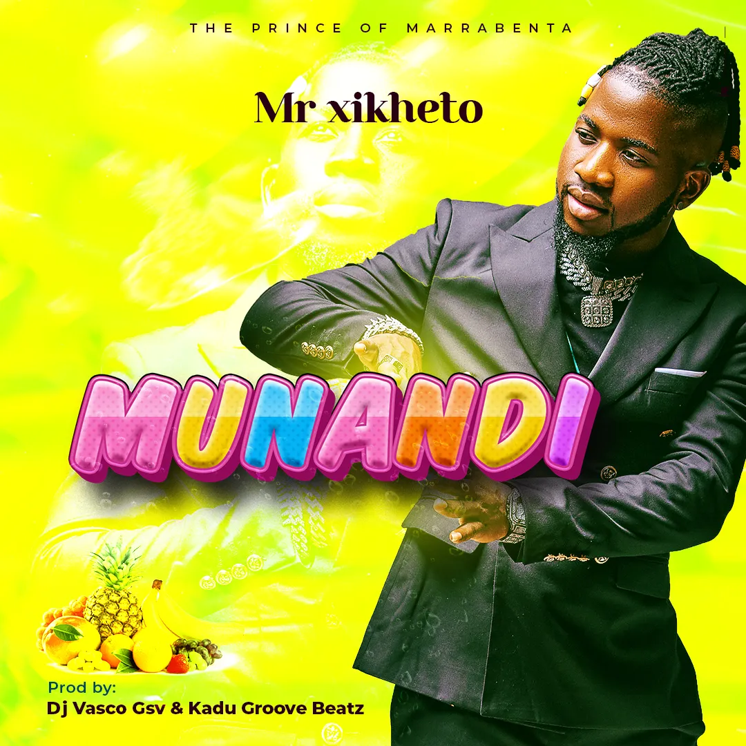 Mr Xikheto – Munandi