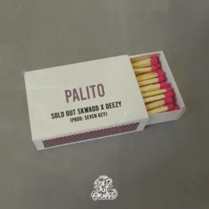 Sold Out Skwadd & Deezy - Palito