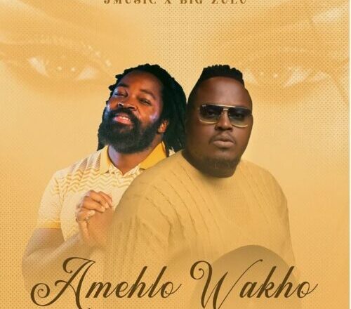 JMusic & Big Zulu - Amehlo Wakho