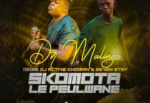 Dr Malinga - Skomota Le Peulwane (feat. Dj Active Khoisan & Seven Step)