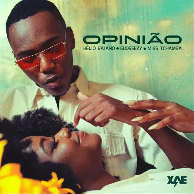 Helio Baiano – Opinião (feat. Eudreezy & Miss Tchamba)