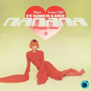 Major League DJz & Peggy Gou - It Goes Like Nanana (Remix)
