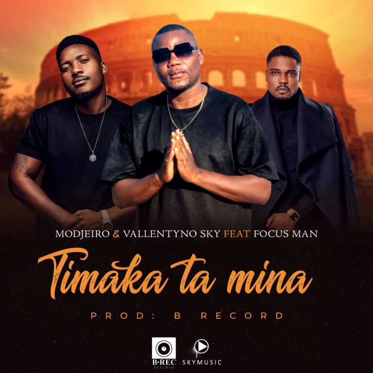 Modjeiro & Vallentyno Sky - Timaka Ta Mina (feat. Focus Man)