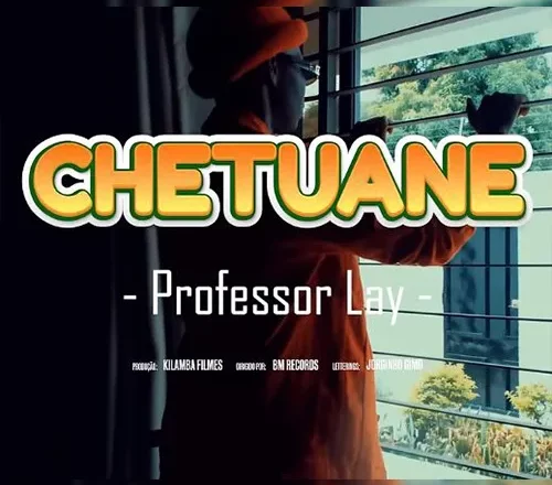 Professor Lay - Chetuane