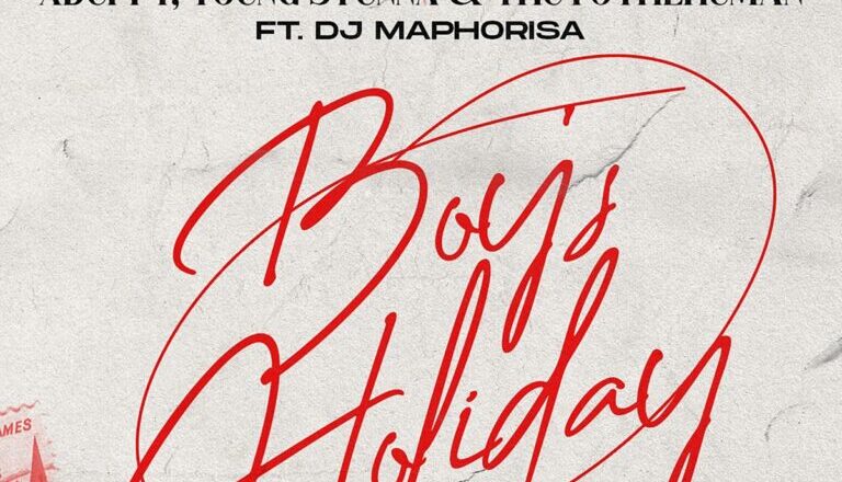 Xduppy, Young Stunna, & Thuto The Human - Boy's Holiday (feat. Dj Maphorisa)