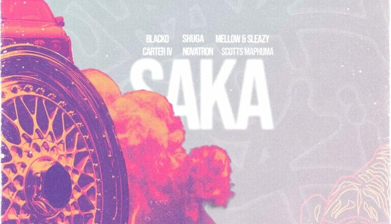 Blacko SA, Mellow & Sleazy & Carter - Saka (feat. Novatron, Shuga & Scotts Maphuma2)