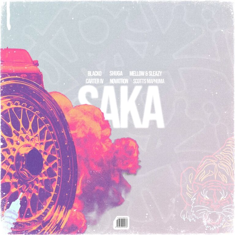 Blacko SA, Mellow & Sleazy & Carter – Saka (feat. Novatron, Shuga & Scotts Maphuma2)