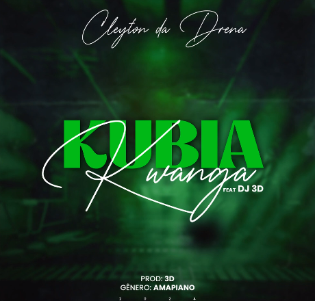 Cleyton Da Drena - Kubia Kwanga (feat. 3D)
