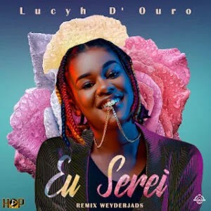 Lucyh DOuro - Eu Serei (Remix Weydar Jads)